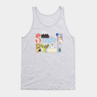 STAND BY ME!! Tank Top